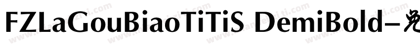 FZLaGouBiaoTiTiS DemiBold字体转换